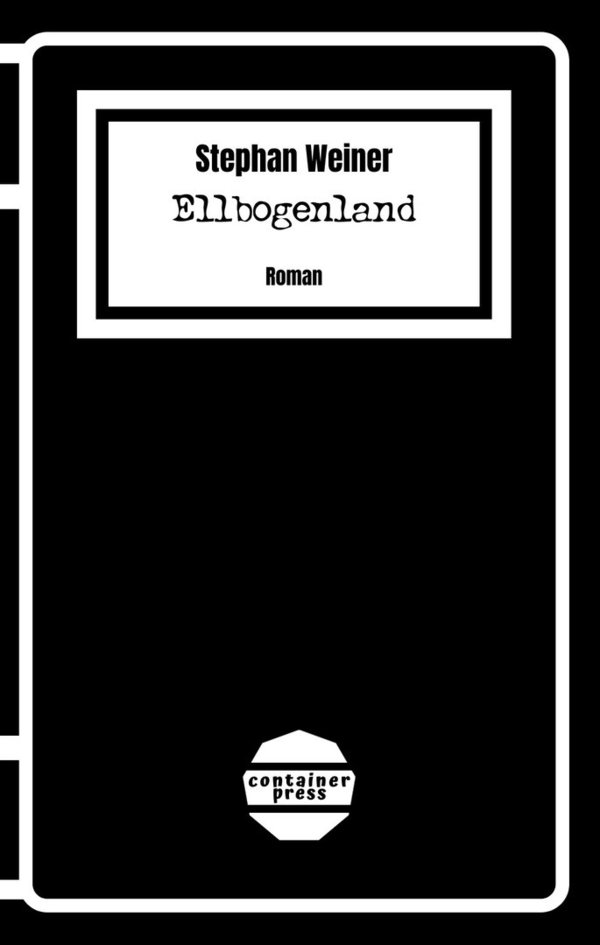 Stephan Weiner: Ellbogenland. Roman *Preis (D)*